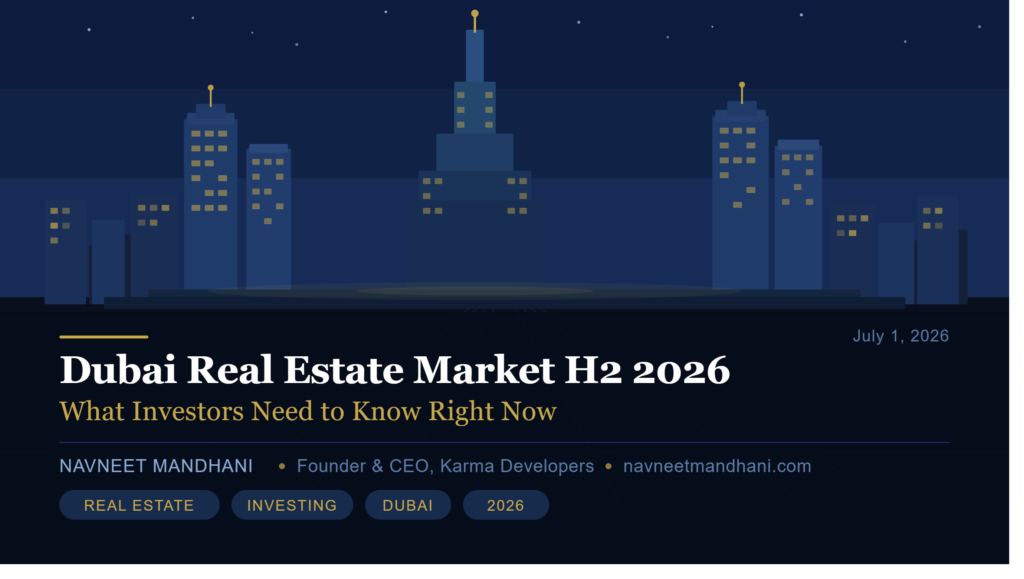 Dubai Real Estate Market 2026 What Investors Need to Know Right Now